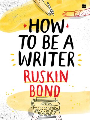 cover image of How to Be a Writer